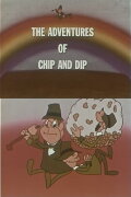 The Adventures of Chip and Dip