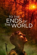 To the Ends of the World