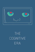 The Cognitive Era
