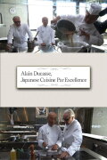 Alain Ducasse, Japanese Cuisine Par Excellence