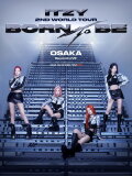 ITZY 2ND WORLD TOUR BORN TO BE in OSAKA