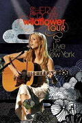 Sheryl Crow: Wildflower Tour from New York