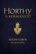 Horthy, a kormányzó