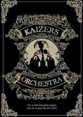Kaizers Orchestra - Live i Oslo Spektrum