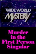 Murder in the First Person Singular