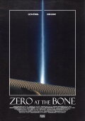 Zero at the Bone