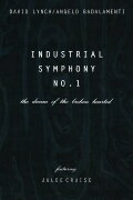 Industrial Symphony No. 1: The Dream of the Brokenhearted