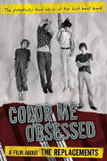 Color Me Obsessed: A Film About The Replacements