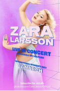 Zara Larsson - Live In Concert