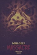 Mini-Golf Massacre