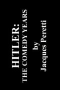 Hitler: The Comedy Years