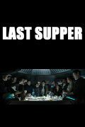 Alien: Covenant - Prologue: Last Supper