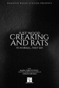 Just Wood Creaking And Rats.