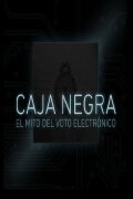 Caja Negra: El mito del voto electrónico
