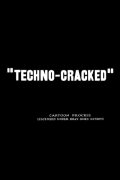 Techno-Cracked