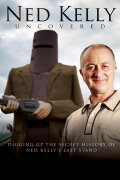 Ned Kelly Uncovered