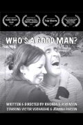 Who's A Good Man?
