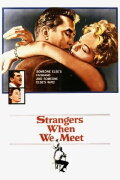 Strangers When We Meet