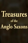 Treasures of the Anglo-Saxons