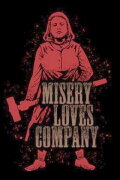 Misery Loves Company