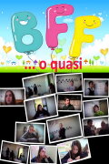 B.F.F. Best Friends Forever... o quasi