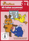 Die Maus 5 - Wir halten zusammen!