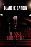 Blanche Gardin: I Talk to Myself