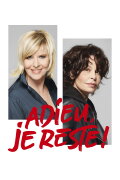Adieu, je reste !