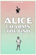 Alice Charms the Fish