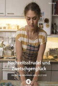 Hochzeitsstrudel und Zwetschgenglück