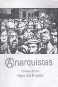 Anarchists: Part One (Children of the People)