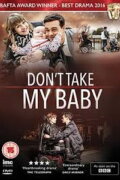 Don't Take My Baby