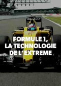Formule 1, la technologie de l'extrême