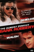 The Almost Perfect Bank Robbery