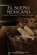 El sueño Mexicano