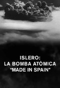 Islero: La bomba atòmica 