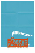 A Bread Factory, Part One: For the Sake of Gold