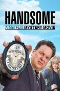 Handsome: A Netflix Mystery Movie