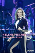 Helene Fischer - Das Sommer-Event 2013