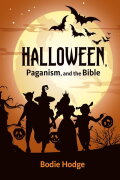 Halloween, Paganism, and the Bible
