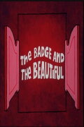 The Badge and the Beautiful