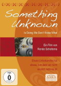 Something Unknown Is Doing We Don't Know What