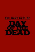 The Many Days of Day of the Dead