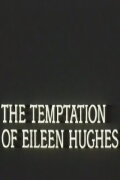 The Temptation of Eileen Hughes