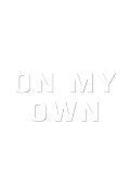 On My Own