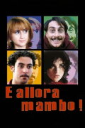 E allora mambo!