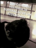 Mudança: ou a emocionante história de superação de um sedentário