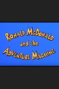 Ronald McDonald and the Adventure Machine