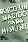 Busco un marido para mi mujer