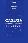Cazuza - A Leblon Night's Dream